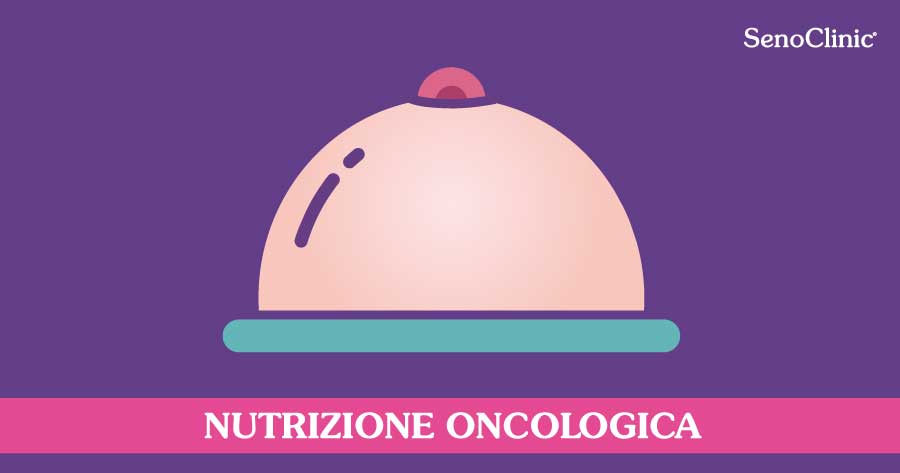 nutrizione-oncologica-dopo-diagnosi-di-cancro-al-seno-senoclinic